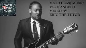 Best of D'angelo Playlist (Greatest Hits Neo Soul 2016 Mix by Eric The  Tutor) MathCla$$ Music V4