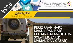 Orang bermusafir yang memulakan perjalanan sebelum terbit fajar subuh pada hari 2. Pejabat Mufti Wilayah Persekutuan Al Kafi 926 Perkiraan Hari Masuk Dan Hari Keluar Dalam Hukum Solat Musafir Jamak Dan Qasar