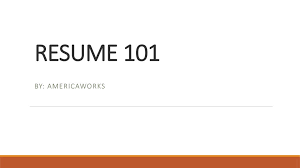 By frank desafey and craig travis. Resume 101 By Americaworks Ppt Download