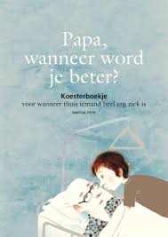 Papa Wanneer Word Je Beter Koesterboekje Om In Te Vullen Voor Kinderen Vanaf 8 Jaar Boek Voor Kinderen Rouwverwerking Rouw