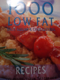 Sodium 247.2 mg 10 %. 1000 Low Fat Salt Sugar Cholesterol Recipes To Tempt Your Tastebuds Publishing Parragon 9780752558042 Amazon Com Books
