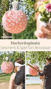 Eine Hochzeitspinata Basteln So Geht S Hochzeit Pinata Hochzeit Aktivitaten Hochzeit Draussen