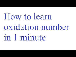How To Learn Oxidation Number In 1 Minute