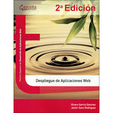 Download entornos de desarrollo (texto (garceta)) libro en lnea pdf. Despliegue De Aplicaciones Web Autor Alvaro Garciasanchez Pdf Gratis
