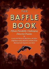 By ally spier these days, jigsaw puzzle buzz abounds. The Baffle Book Fifteen Fiendishly Challenging Detective Puzzles By Lassiter Wren Randle Mckay Paperback 2010 For Sale Online Ebay
