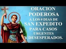 Oracion Poderosa A Los 9 Dias De San Expedito Para Casos Urgentes Y Desesperados Youtube Oraciones Poderosas Oraciones Oraciones Religiosas