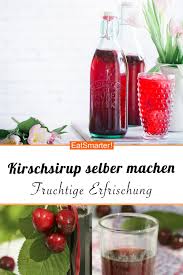 Kirschsirup Rezept Kirschsirup Kirschen Fruchtsirup
