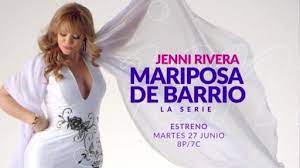 La Inspiradora Y Conmovedora Serie Jenni Rivera Mariposa De Barrio