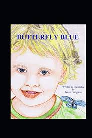 Amazon.com: Butterfly Blue: 9781699917886: Creighton, Robin A, Grimes,  Julie: Books