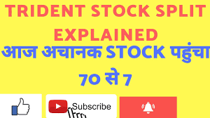 Trident Stock Split Explained In Simple Manner