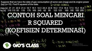 Check spelling or type a new query. Contoh Soal Mencari R Squared Koefisien Determinasi Youtube