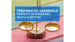 Are you looking for a new home? Freehold Vs Leasehold Property In Singapore Which Is Better