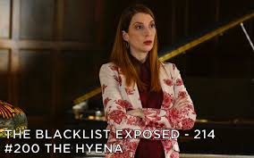 The Blacklist Exposed Podcast for #200 The Hyena