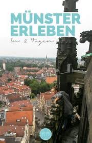 Munster Erleben Die Besten Sehenswurdigkeiten Highlights Tipps Stadte Nrw Munster Und Urlaub In Deutschland