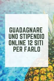 Guadagnare Uno Stipendio Online 12 Siti Per Farlo Christian Braglia Nel 2020 Come Fare Soldi Guadagnare Soldi Online Idee Per Fare Soldi