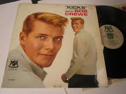 KICKS With Bob Crewe 1961 Warwick W 2009 Mono Deep Groove V VG+ NE36