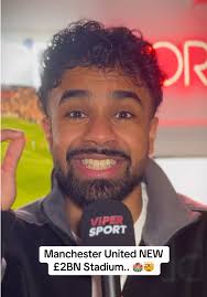 Manchester United Unveils New £2BN Stadium Plans