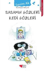 Babamin Gozleri Kedi Gozleri By Sevim Ak