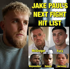 Jake Paul reveals his list of opponents he was going for until he settled 