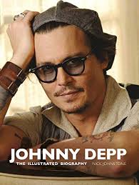 Johnny Depp: The Illustrated Biography