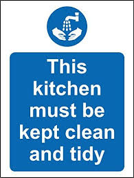 Ksepk as seen in our: From 2 29 Hygiene Catering This Kitchen Must Be Kept Clean And Tidy Safety Sign Self Adhesive Sti Kitchen Safety Food Safety Posters Health And Safety Poster