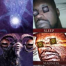 👁️👁️👁️ SLEEP ima1Acos MADNESS