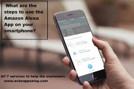 What Are The Steps To Use The Amazon Alexa App On Your Smartphone Download Amazon Alexa Echo Alexa App Alexa Echo Amazon Alexa