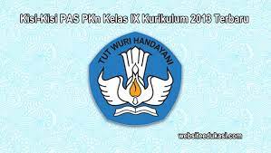 Soal dan kunci jawaban pat ppkn smp kelas 7 kurikulum 2013 tahun &mldr; Kisi Kisi Pas Pkn Kelas 9 Kurikulum 2013 Tahun 2020 2021 Websiteedukasi Com
