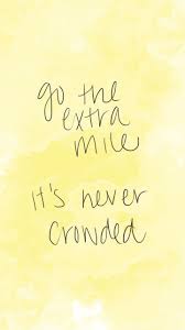 Extra Mile Quotes Quotesgram