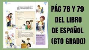 ¡sin anuncios molestos, sin límites de descarga, disfrútalo y no te olvides de marcar y compartir el amor! Pag 78 Y 79 Del Libro De Espanol Sexto Grado Youtube