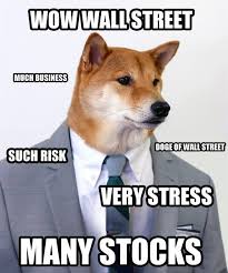 Doge Meme Doge Of Wall Street Doge Meme Funny Dog Memes Dog Jokes
