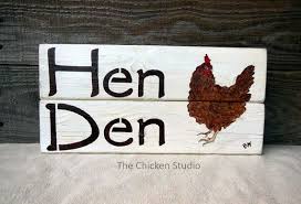 Chicken Coop Sign Hen Den Chicken Coop Decor Chicken Sign Etsy Chicken Coop Decor Chicken Coop Signs Chicken Signs