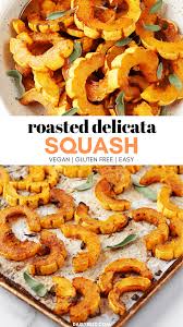 Roasted Delicata Squash With Cinnamon And Sage Vegan Gluten Free Daisybeet Recipe Delicata Squash Recipe Delicata Squash Delicata Squash Roasted