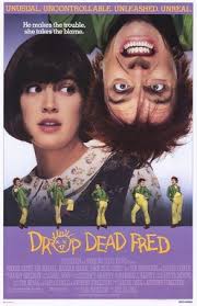 Back in the early 2000's, the papa john's pizza chain gave out the movie as part of a pizza promotion. Drop Dead Fred Wikipedia