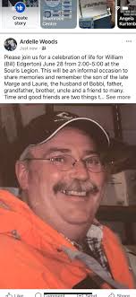 8:14 Create story Shamrock Centre TEe0c Angela Kurtenb Ardelle Woods Just  now 2 … Please join us for a celebration of life for William (Bill)  Edgerton) June 28 from 2:00-5:00 the Souris