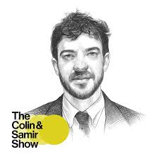 The Colin and Samir Show