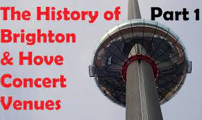 Brighton And Hove News The History Of Brighton Hove Concert Venues Part 1