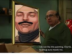I Do Not Like This Painting Charlie Its Smug Aura Mocks Me Charlie Meme On Me Me