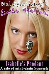 Isabelle's Pendant (Bimbo Stories) (English Edition) eBook : Symington,  Nel: Amazon.it: Kindle Store