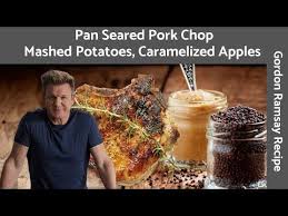 Gordon Ramsay Pork Chop Recipe With Mustard Grain Sauce Braised Cabbage Incredible Mashed Potatoes And Mag In 2020 Apple Pork Chops Pan Seared Pork Chops Pork Chops