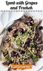 Leg Of Lamb With Grapes And Freekeh Recipe Freekeh Healthy Gourmet Healthy Dinner Recipes