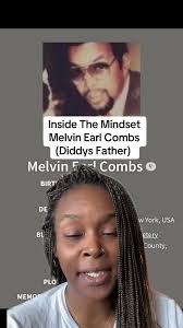 Inside the Mindset of Melvin Earl Combs