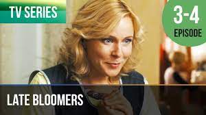 ▶️ Late bloomers 3 - 4 episodes - Romance | Movies, Films & Series - YouTube