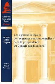 Maybe you would like to learn more about one of these? Les Garanties Legales Des Exigences Constitutionnelles Dans La Jurisprudence Du Conseil Constitutionnel Ariane Vidal Naquet Universite De Paris Pantheon Assas Grand Format Dalloz Librairie Paris