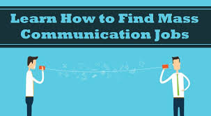 Learn How To Find Mass Communication Jobs Career Business Professional Team Communications Jobs Job Opening Mass Communication
