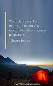 This is why i want to start camping more. Best Camping Quotes Top 25 Inspirational Summer Camp Quotes