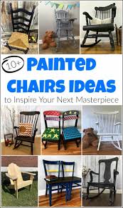 Maybe you would like to learn more about one of these? 10 Painted Chairs Ideas You Didn T Know You Needed