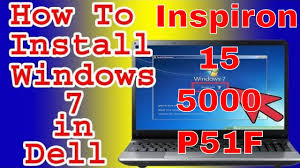Dell inspiron 15 7000 series laptop drivers download for windows 7 8 10 from downloadbasket.com bought my mom an inspiron 15 5000 series i5 running windows 8.1 but she uses a program only compatible with windows 7 and down so i need to load windows 7 on the laptop. Dell Inspiron 15 Install Windows 7 8 10 In Dell I3 Laptop 3000 5000 7000 Series P51f Youtube