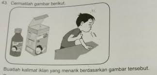 Kalimat slogan yang sesuai dengan ilustrasi tersebut adalah… a. Kalimat Dan Slogan Iklan Sirup Lukisan