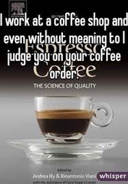 Funny Barista Quotes Quotesgram Barista Humor Barista Problems Barista